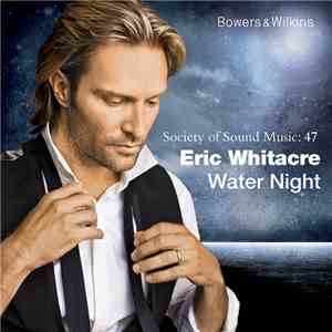Eric Whitacre - Water Night