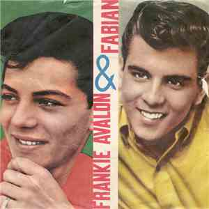 Fabian  & Frankie Avalon - Tiger / Bobby Sox To Stockings