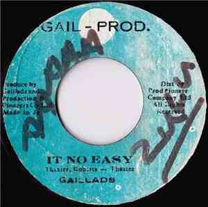Gaillads - It No Easy