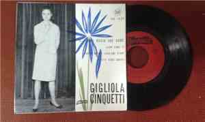 Gigliola Cinquetti - Il Primo Bacio Che Daro´ / Caro Come Te / Non E´Niente Lasciami Stare / Tutti Sono Andanti