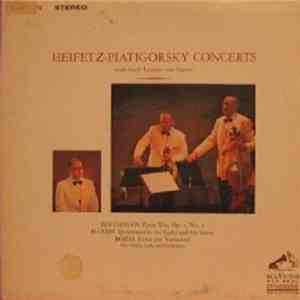 Heifetz - Piatigorsky, Beethoven, Haydn, Rózsa With Jacob Lateiner - The Heifetz-Piatigorsky Concerts: Piano Trio Op.1 No. 1 / Divertimento For Cello And Orchestra / Tema Con Variazioni
