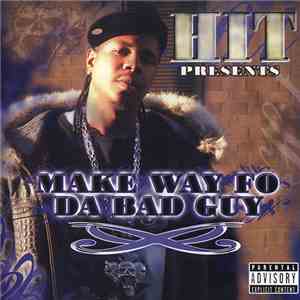 Hit  - Make Way Fo Da Bad Guy