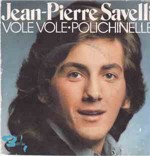 Jean-Pierre Savelli - Vole Vole / Polichinelle