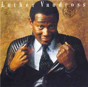 Luther Vandross - Never Too Much