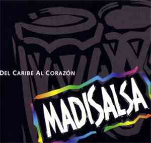 MadiSalsa - Del Caribe Al Corazon