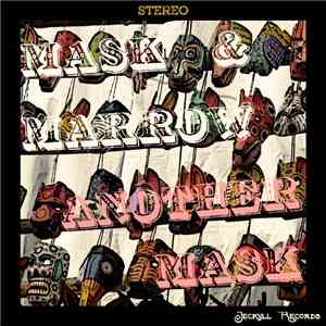 Mask & Marrow - Another Mask