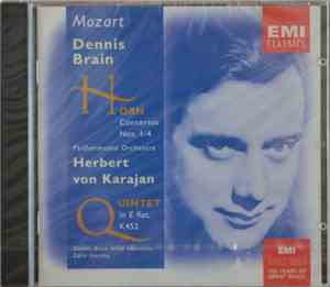 Mozart, Dennis Brain, Herbert von Karajan, Philharmonia Orchestra, Colin Horsley, Dennis Brain Wind Ensemble - Horn Concertos Nos.1-4 • Quintet In E Flat K.452