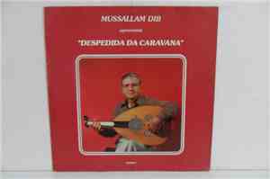 Mussallam Dib - Despedida Da Caravana