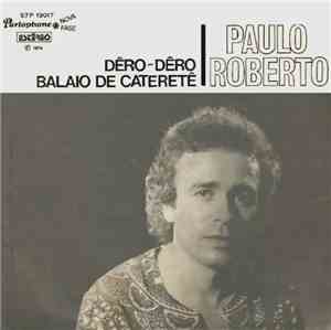 Paulo Roberto - Dêro-dêro / Balaio de Cateretê