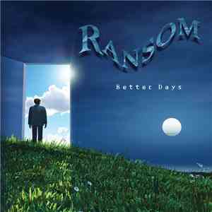 Ransom  - Better Days