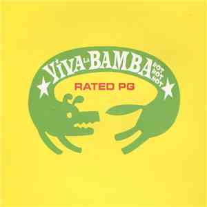 Rated PG - Viva La Bamba Hot Hot Hot