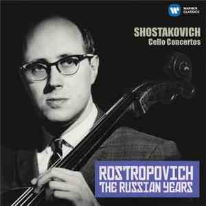Rostropovich, Shostakovich - Cello Concertos