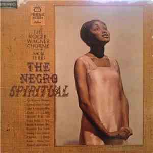 Salli Terri & The Roger Wagner Chorale - The Negro Spiritual