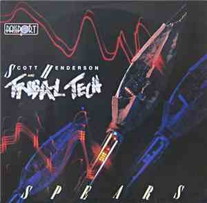 Scott Henderson  And Tribal Tech  - Spears