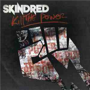 Skindred - Kill The Power