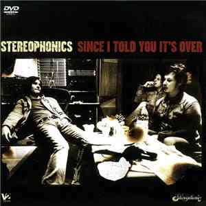 Stereophonics - Since I Told You It's Over