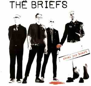 The Briefs - Steal Yer Heart