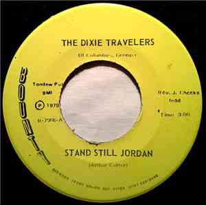 The Dixie Travelers  - Stand Still Jordan / I've Got Heaven On My Mind