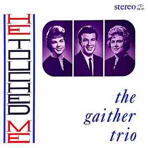 The Gaither Trio - He Touched Me