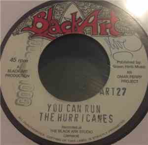 The Hurricanes  / The Upsetters - You Can Run / Dub Side