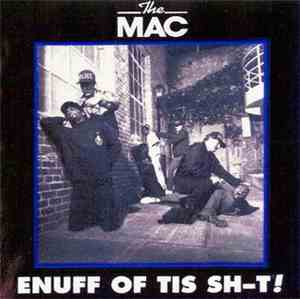 The Mac - Enuff Of Tis Sh-t