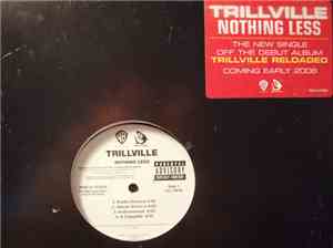 Trillville - Nothing Less / Watch Me Do This
