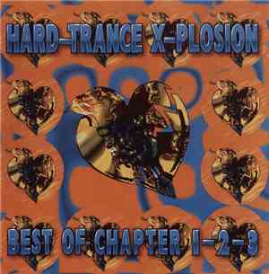 Various - Hard-Trance X-Plosion Best Of Chapter 1-2-3