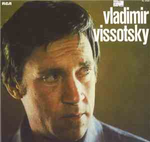 Vladimir Vissotsky - Vladimir Vissotsky