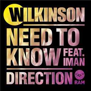 Wilkinson  - Need To Know / Direction