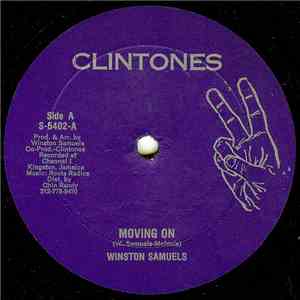 Winston Samuels / The Roots Radics - Moving On / On And On (Version)
