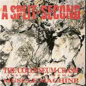 A Split-Second - The Colosseum Crash (Inside Out Remix) / Muscle Machine