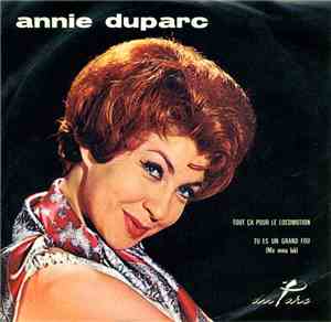 Annie Duparc - Tout Ça Pour Le Locomotion / Tu Es Un Grand Fou (Ma Mma Luk)