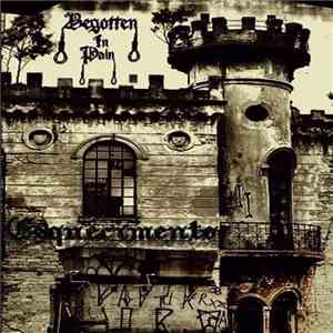 Begotten In Pain - Esquecimento