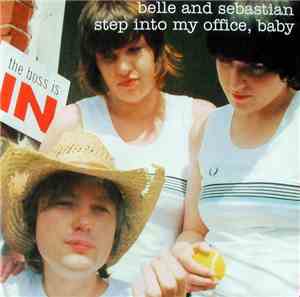 Belle And Sebastian - Step Into My Office, Baby