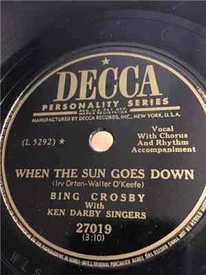Bing Crosby With Ken Darby Singers / Bing Crosby With Jud Conlon's Rhythmaires And Perry Botkin's String Band - When The Sun Goes Down / Home Cookin'