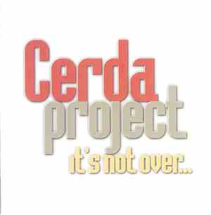 Cerda Project - It's Not Over
