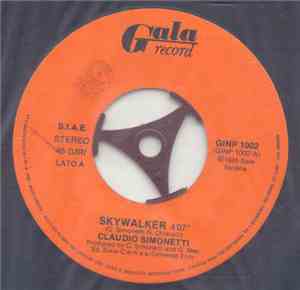Claudio Simonetti - Skywalker / Cut And Run