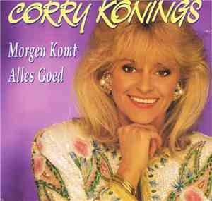 Corry Konings - Morgen Komt Alles Goed