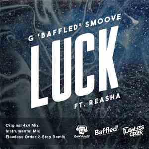 G 'Baffled' Smoove ft. Reasha - Luck