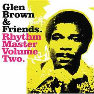 Glen Brown & Various - Rhythm Master Volume Two