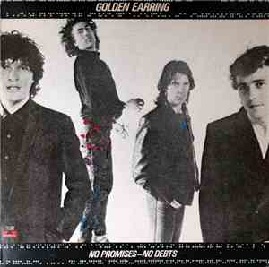 Golden Earring - No Promises - No Debts