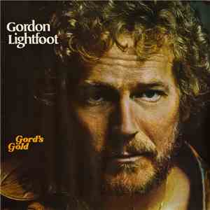 Gordon Lightfoot - Gord's Gold