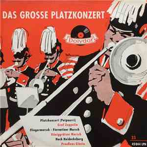 Hans Freese Und Das Polydor-Blasorchester - Das Grosse Platzkonzert Mit Hans Freese Und Dem Polydor-Blasorchester