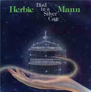 Herbie Mann - Bird In A Silver Cage