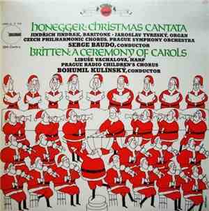 Honegger / Britten - Czech Philharmonic Chorus, The Prague Symphony Orchest ...