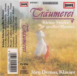 Jörg Demus - Träumerei - Kleine Stücke Großer Meister