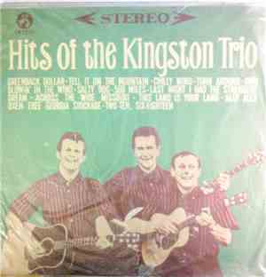 Kingston Trio - Hits Of The Kingston Trio