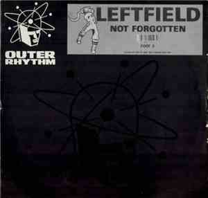 Leftfield - Not Forgotten