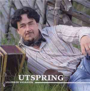 Lillebror Vasaasen - Utspring