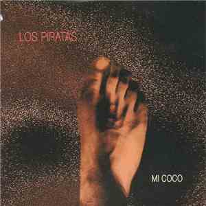 Los Piratas - Mi Coco